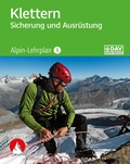 Cover: Alpin-Lehrplan 5: Klettern - Sicherung und Ausr&uuml;stung - Rother Bergverlag