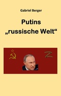 Cover: Putins "russische Welt" - BoD - Books on Demand