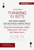 Cover: Thinking in bets - wie man immer die richtige Karte spielt - REDLINE
