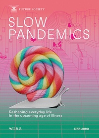 Enlarge image Cover: Slow Pandemics - NZZ Libro ein Imprint der Schwabe Verlagsgruppe AG