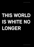 Cover: This World Is White No Longer - Verlag f&uuml;r Moderne Kunst