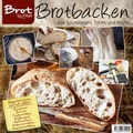 Cover: BROTFibel Brotbacken - Wellhausen & Marquardt Mediengesellschaft