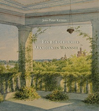 Abbildung von: Ein bürgerliches Arkadien in Wannsee - Strauss, Jürgen Strauss Medien