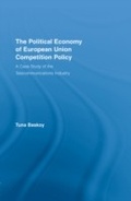Cover: The Political Economy of European Union Competition Policy - Routledge