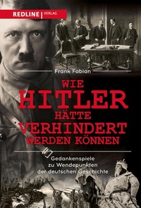 Abbildung von: Wie Hitler hätte verhindert werden können - REDLINE