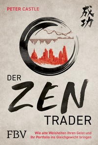 Abbildung von: Der Zen-Trader - FinanzBuch Verlag