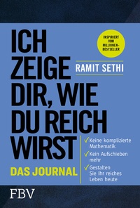Abbildung von: Ich zeige dir, wie du reich wirst - Das Journal - FinanzBuch Verlag