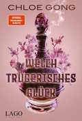 Cover: Welch tr&uuml;gerisches Gl&uuml;ck - Lago