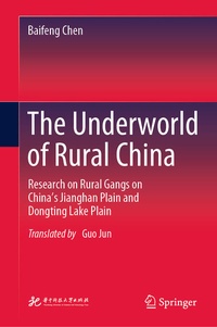 Enlarge image Cover: The Underworld of Rural China - Springer