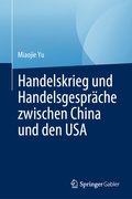 Cover: Handelskrieg und Handelsgespr&auml;che zwischen China und den USA - Springer Gabler