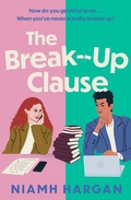 Cover: The Break-Up Clause - HarperCollins