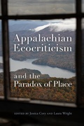 Cover: Appalachian Ecocriticism and the Paradox of Place - University of Georgia Press