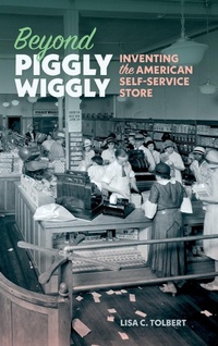 Enlarge image Cover: Beyond Piggly Wiggly - University of Georgia Press