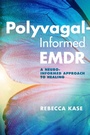 Cover: Polyvagal-Informed EMDR - W. W. Norton & Company