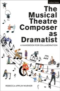 Cover: The Musical Theatre Composer as Dramatist - Methuen Drama