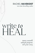 Cover: Write to Heal - Rachel Havekost
