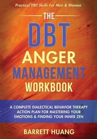 Enlarge image Cover: The DBT Anger Management Workbook - Barrett Huang