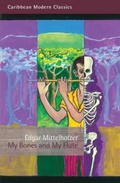 Cover: My Bones and My Flute - Peepal Tree Press Ltd