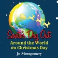 Cover: Santas' trip around the world - Australian Self Publishing Group