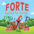 Cover: Forte Moves to Town - Trunk Up Books