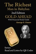 Cover: The Richest Man in Babylon, 2nd Edition Gold Ahead with Financial Study Guide - Stanley J Reynolds