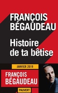 Cover: Histoire de ta b&ecirc;tise - Fayard/Pauvert