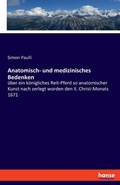 Cover: Anatomisch- und medizinisches Bedenken - Hansebooks
