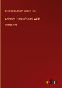 Enlarge image Cover: Selected Prose of Oscar Wilde - Outlook Verlag