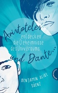 Cover: Ari und Dante 1: Aristoteles und Dante entdecken die Geheimnisse des Universums - Thienemann Verlag