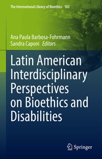 Abbildung von: Latin American Interdisciplinary Perspectives on Bioethics and Disabilities - Springer