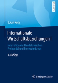 Abbildung von: Internationale Wirtschaftsbeziehungen I - Springer Gabler