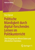 Cover: Politische M&uuml;ndigkeit durch digital-forschendes Lernen im Politikunterricht - Springer VS