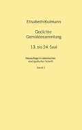 Cover: Elisabeth Kulmanns Gedichte, 13. bis 24. Saal - Kulmann Edition