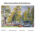 Cover: M&auml;rchenhaftes Schlei&szlig;heim - Books on Demand