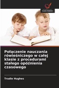Cover: Polaczenie nauczania rowiesniczego w calej klasie z procedurami stalego opoznienia czasowego - International Book Market Service Ltd