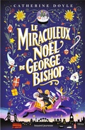 Cover: Le miraculeux No&euml;l de George Bishop - Bayard Jeunesse