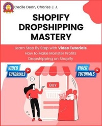 Enlarge image Cover: Shopify Dropshipping Mastery - Cecile Dean Production