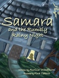 Cover: Samara and the Rumbly Rainy Night - Winged Seed Press, LLC