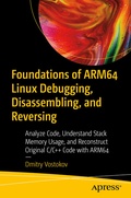 Cover: Foundations of ARM64 Linux Debugging, Disassembling, and Reversing - APress