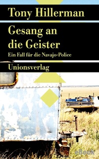 Abbildung von: Gesang an die Geister. Verfilmt als Serie »Dark Winds - Der Wind des Bösen« - Unionsverlag