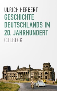 Abbildung von: Geschichte Deutschlands im 20. Jahrhundert - C.H. Beck
