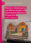 Cover: Memory, Anniversaries and Mental Health in International Historical Perspective - Palgrave Macmillan