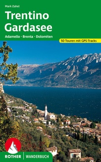 Abbildung von: Trentino - Gardasee - Rother Bergverlag
