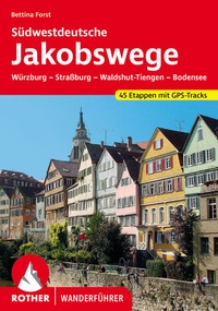 Abbildung von: Südwestdeutsche Jakobswege - Rother Bergverlag