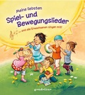 Cover: Meine liebsten Spiel- und Bewegungslieder . und alle Erwachsenen singen mit! - Gondolino