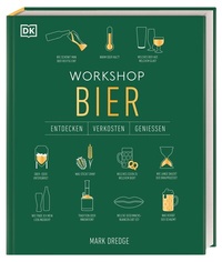 Abbildung von: Workshop Bier - Dorling Kindersley Verlag