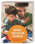 Cover: Kinder spielerisch f&ouml;rdern - Dorling Kindersley Verlag