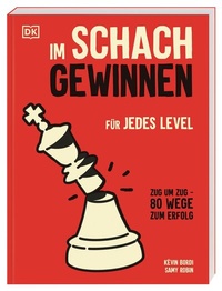 Abbildung von: Im Schach gewinnen - Dorling Kindersley Verlag