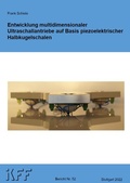 Cover: Entwicklung multidimensionaler Ultraschallantriebe auf Basis piezoelektrischer Halbkugelschalen - Universit&auml;t Stuttgart Inst. f. Konstr. u. Fertigung Feinwerktechn.