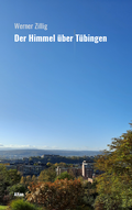 Cover: Der Himmel &uuml;ber T&uuml;bingen - ALTAN VERLAG